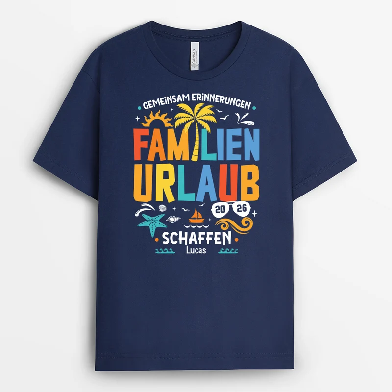 Gemeinsam Erinnerungen Schaffen Familienurlaub - Personalisierte Geschenke Familie | Schwarzes T Shirt Sommer