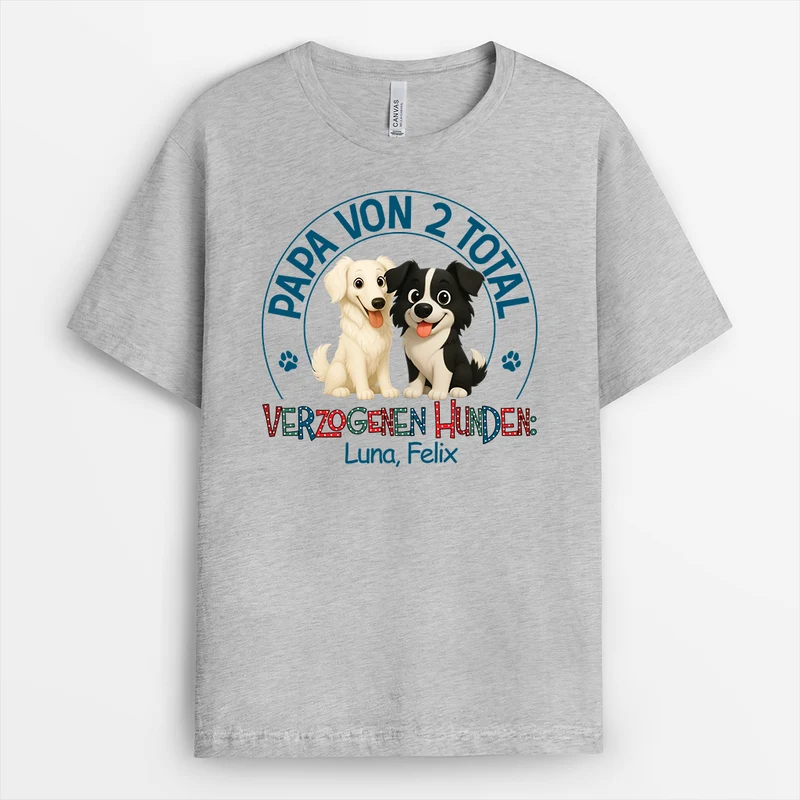 Papa Mama Eines Total Verzogenen Hundes - Personalisiertes Hunde Geschenk | T Shirt Polkadot