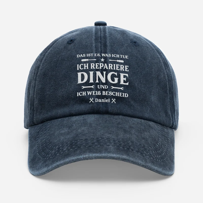 Ich Repariere Dinge Und Ich Weiß Bescheid - Personalisiertes Geschenk | Washed Cap Opa Papa