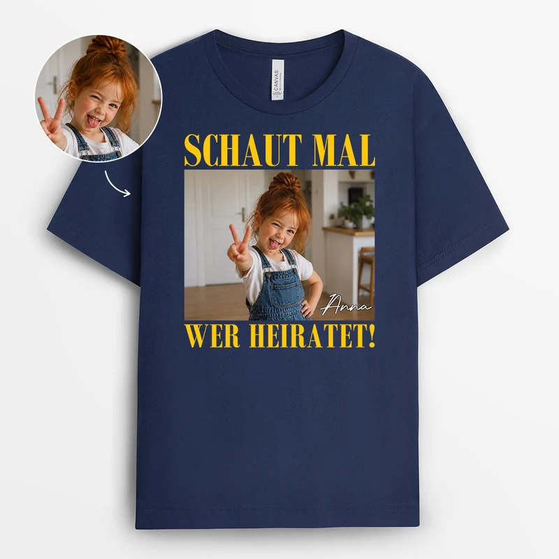 Schaut Mal Wer Heiratet - Personalisierte Geschenke Foto | T Shirts Damen Hochzeit Weiß