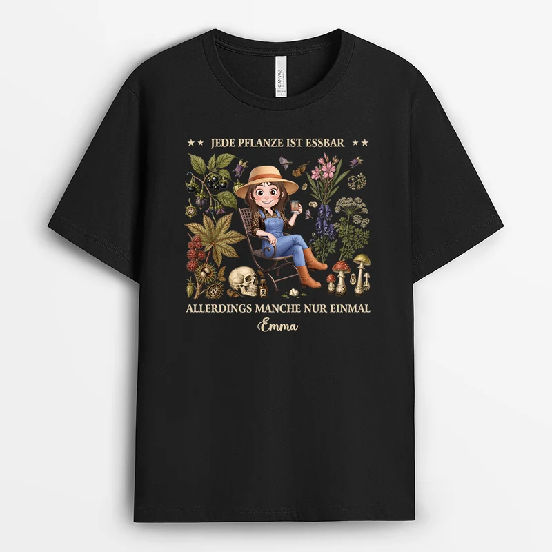 Jede Pflanze Ist Essbar Allerdings Manche Nur Einmal - Personalisiertes Geschenk | Garten T Shirt Herren Damen Lustig