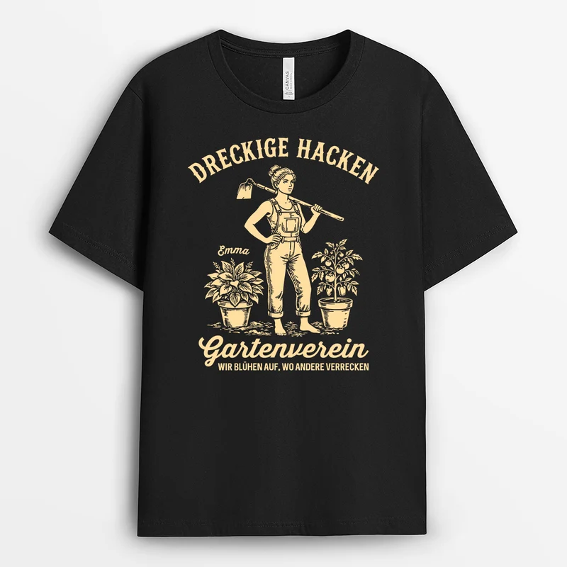 Wir Blühen Auf Wo Andere Verrecken - Personalisiertes Geschenk | Garten T Shirt Schwarz