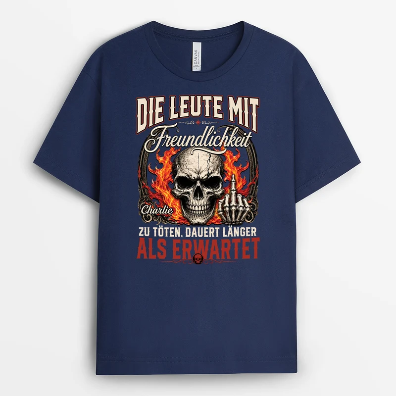 Die Leute Mit Freundlichkeit Zu Töten Dauert Länger Als Erwartet - Personalisierte Geschenke Kollegen | T Shirt Schädel