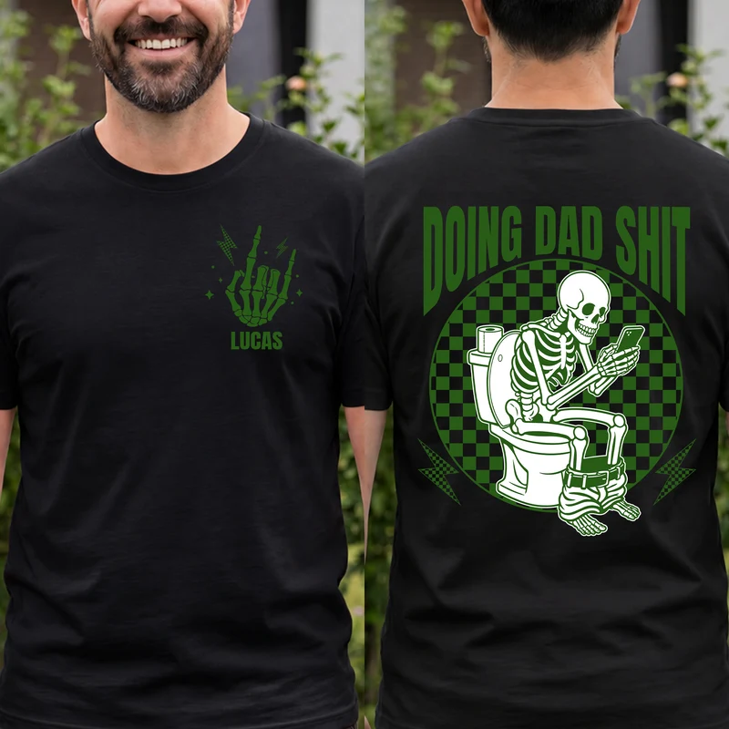 Doing Dad Shit - Personalisierte Geschenke Lustig | T Shirt Bedrucken Beidseitig Papa Schwarz