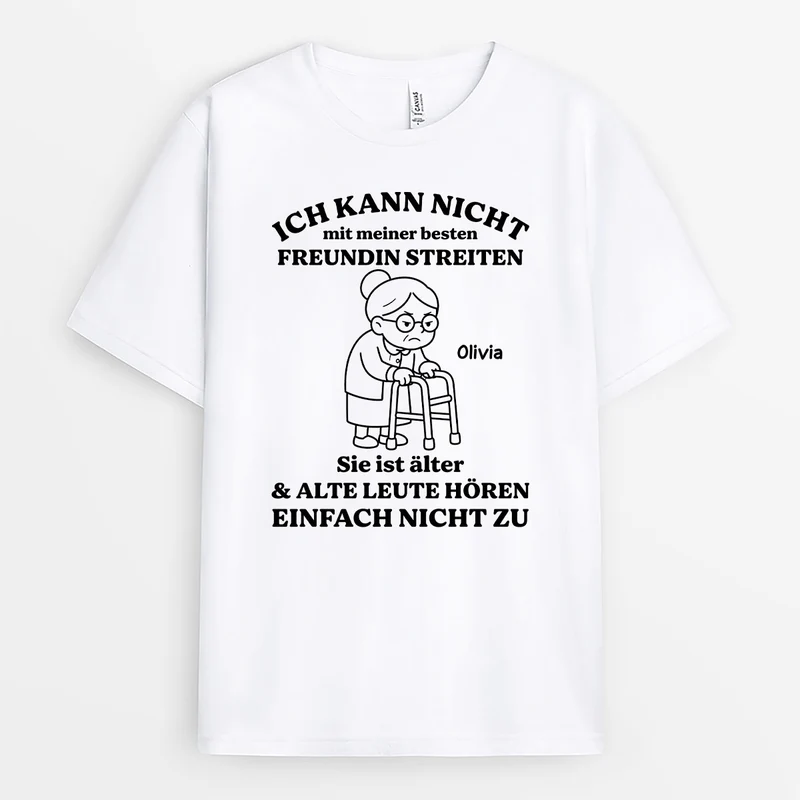 Ich Kann Nicht Mit Meiner Besten Freundin Streiten - Personalisierte Geschenke Lustig | T Shirt Freundin Weiß