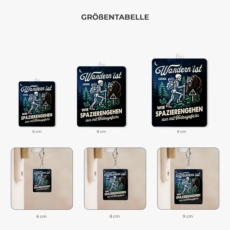 Wandern Ist Wie Spazierengehen Nur Mit Todesgefahr - Personalisierte Geschenke Männer | Acryl Schlüsselanhänger Lustig