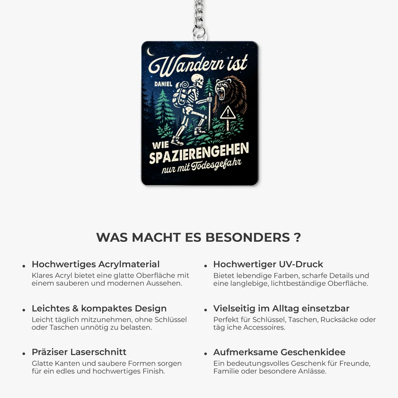 Wandern Ist Wie Spazierengehen Nur Mit Todesgefahr - Personalisierte Geschenke Männer | Acryl Schlüsselanhänger Lustig