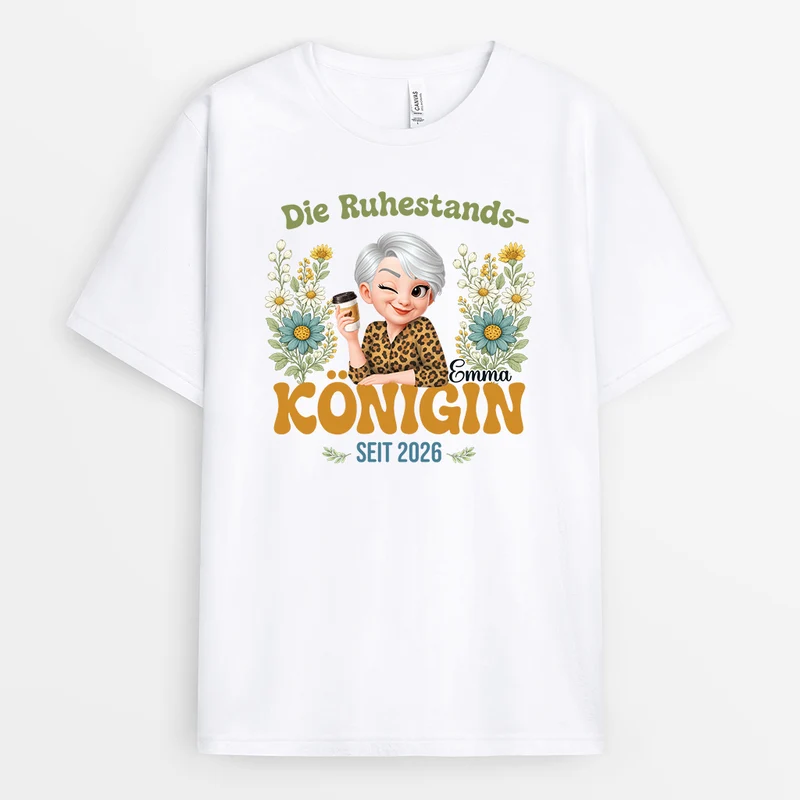 Die Ruhestands-Königin - Personalisiertes Geschenk | T Shirts Damen
