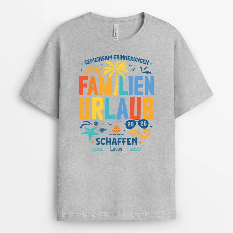 Gemeinsam Erinnerungen Schaffen Familienurlaub - Personalisierte Geschenke Familie | Weißes T Shirt Sommer