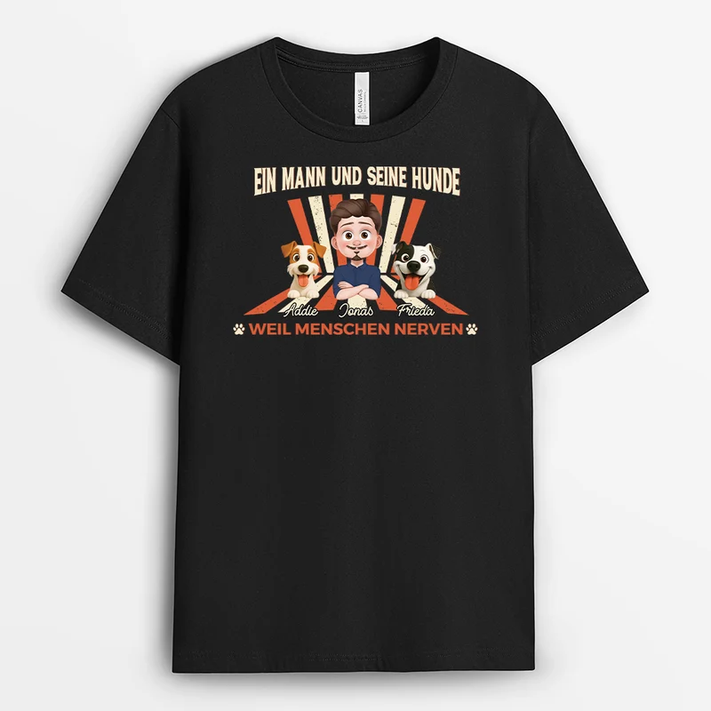 Ein Mann & Sein Hund Weil Menschen Nerven - Personalisiertes Hunde Geschenk | T Shirt