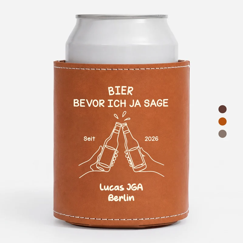 Bier Bevor Ich Ja Sage - Personalisierte Hochzeitsgeschenke | Leder Dosenkühler JGA