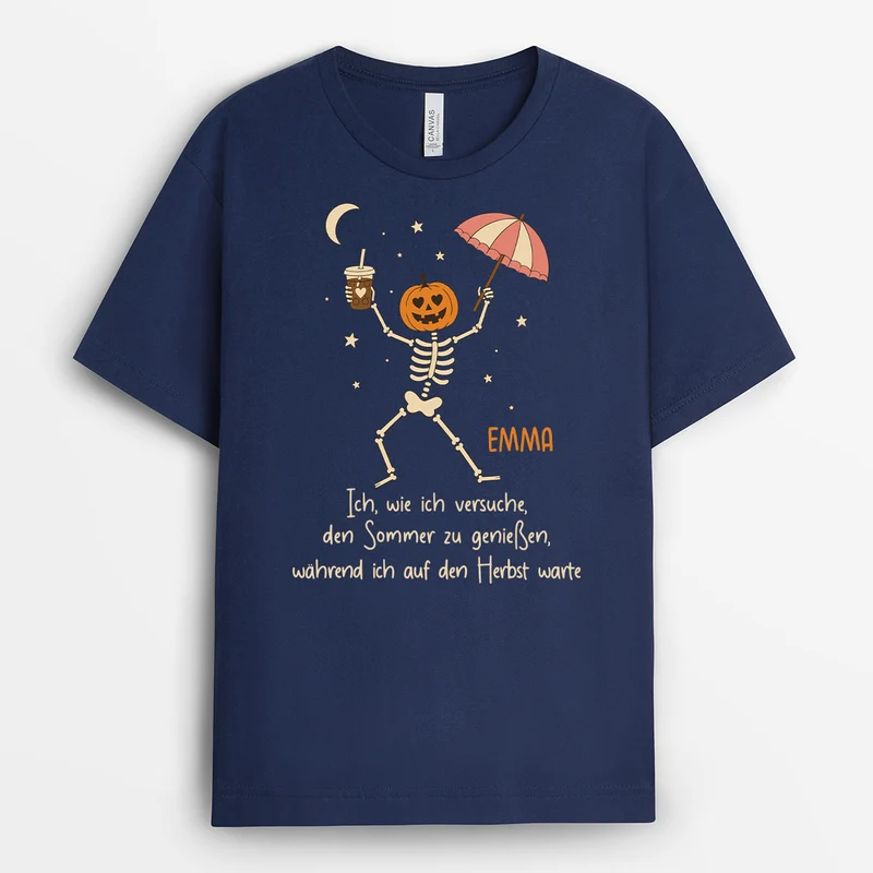 Ich Wie Ich Versuche Den Sommer Zu Genießen Während Ich Auf Den Herbst Warte - Personalisiertes Geschenk | Lustige T Shirts Männer Damen Herbst Halloween