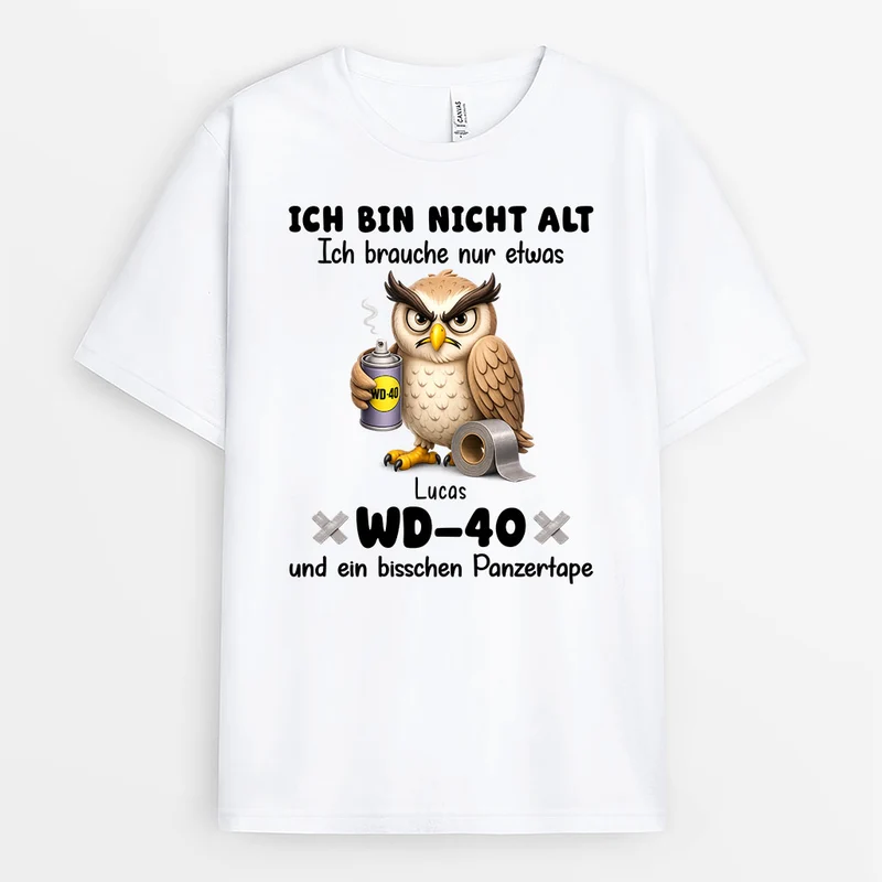 Ich Bin Nicht Alt Ich Brauche Nur Etwas Wd-40 Und Ein Bisschen Panzertape - Personalisiertes Geschenk | T-Shirt Opa Papa