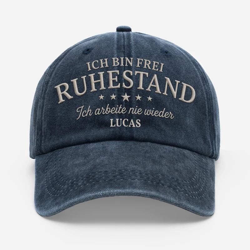 Ich Bin Frei Ruhestand Ich Arbeite Nie Wieder - Personalisiertes Geschenk | Washed Cap