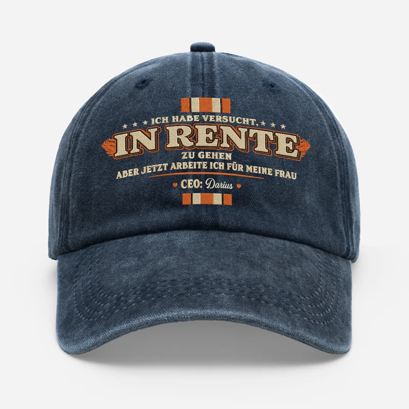 Ich Habe Versucht In Rente Zu Gehen - Personalisiertes Geschenk | Washed Cap
