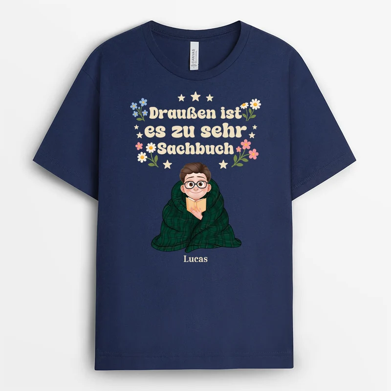 Draußen Ist Es Zu Sehr Sachbuch - Personalisiertes T Shirt Leseratte Damen Herren