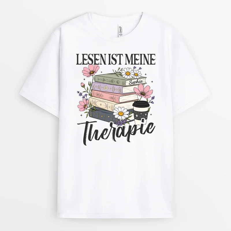 Lesen Ist Meine Therapie - Personalisiertes Geschenk | T Shirt Leseratte Frauen
