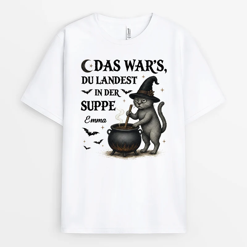 Das War's Du Landest In Der Suppe - Personalisiertes Geschenk | Shirt Halloween Lustig Weiß