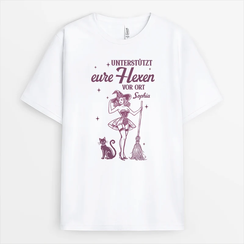 Unterstützt Eure Hexen Vor Ort - Personalisiertes Geschenk | T Shirts Damen Halloween Weiß