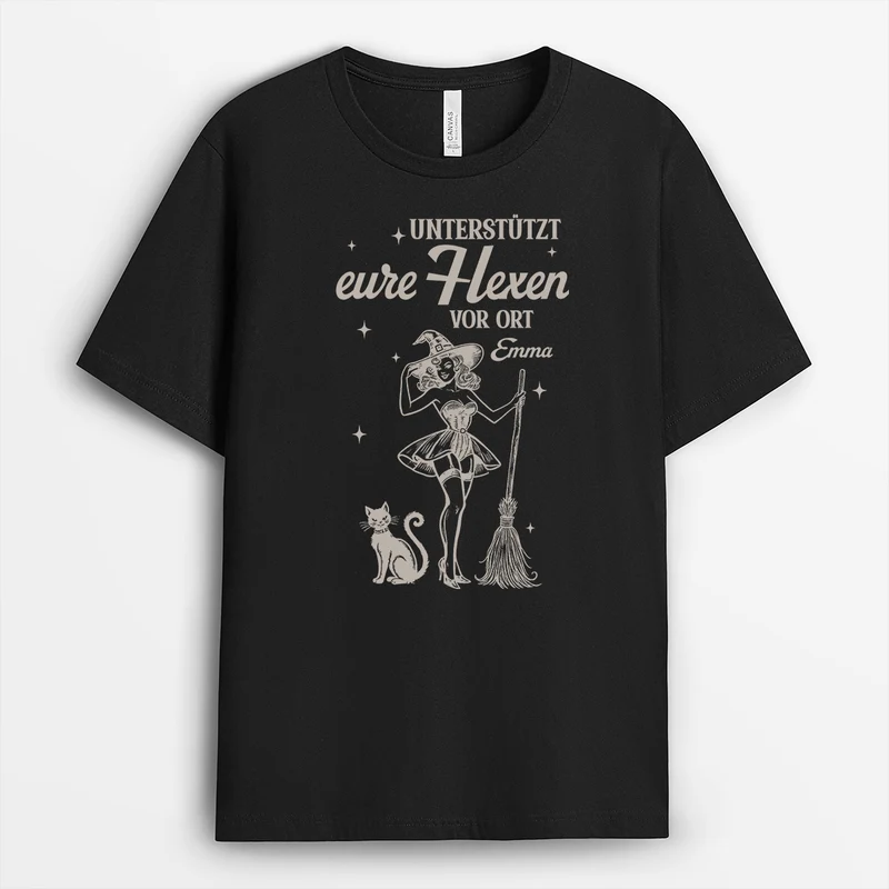 Unterstützt Eure Hexen Vor Ort - Personalisiertes Geschenk | T Shirts Damen Halloween Schwarz