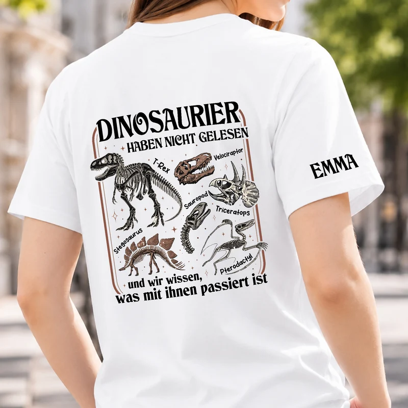Dinosaurier Haben Nicht Gelesen - Personalisiertes Geschenk Lehrer | T-Shirt Mit Rücken- Und Ärmelprint Lustig