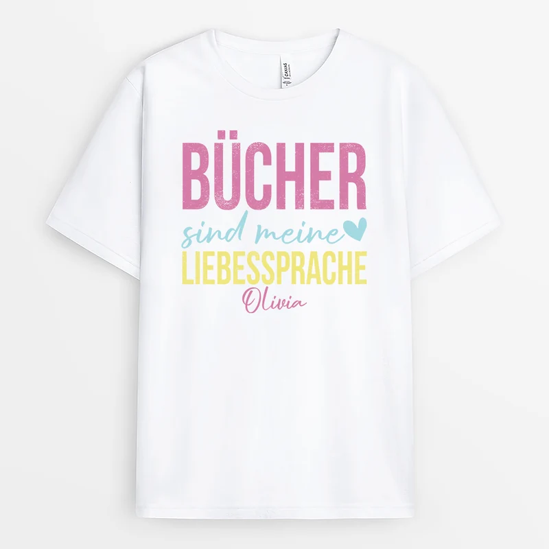 Bücher Sind Meine Liebessprache - Personalisiertes Geschenk | T Shirt Leseratte Frauen Männer