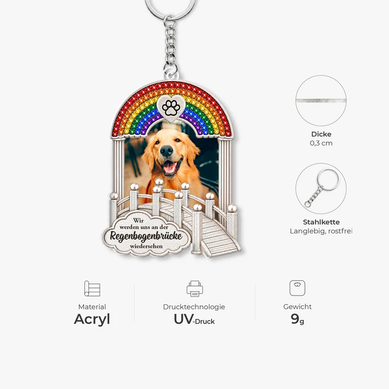 [3D-Optik] Wir Werden Uns An Der Regenbogenbrücke Wiedersehen - Personalisierte Trauergeschenke | Acryl Schlüsselanhänger Foto Haustiere