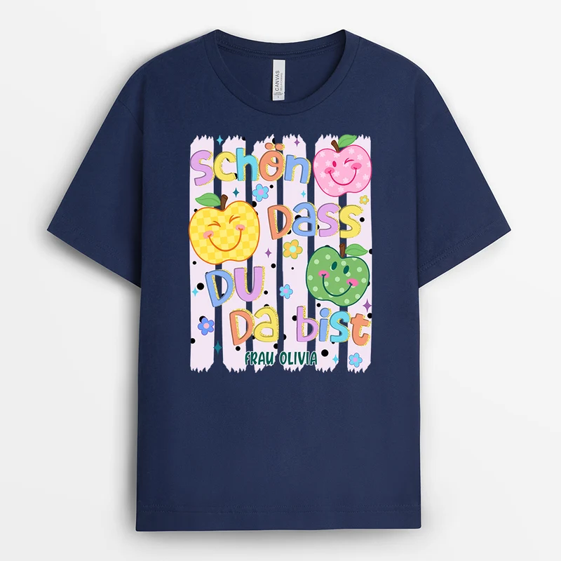 Schön Dass Du Da Bist - Personalisierte Geschenke Lehrerin | T Shirt