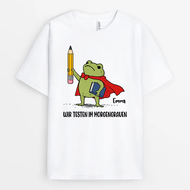 Wir Testen Im Morgengrauen - Personalisiertes Geschenk Lehrer | T Shirt Lustig
