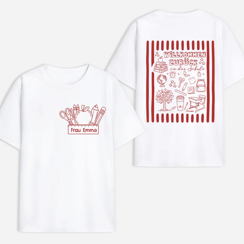 Willkommen Zurück In Der Schule - Personalisiertes Geschenk Lehrer | T Shirt Bedrucken Beidseitig
