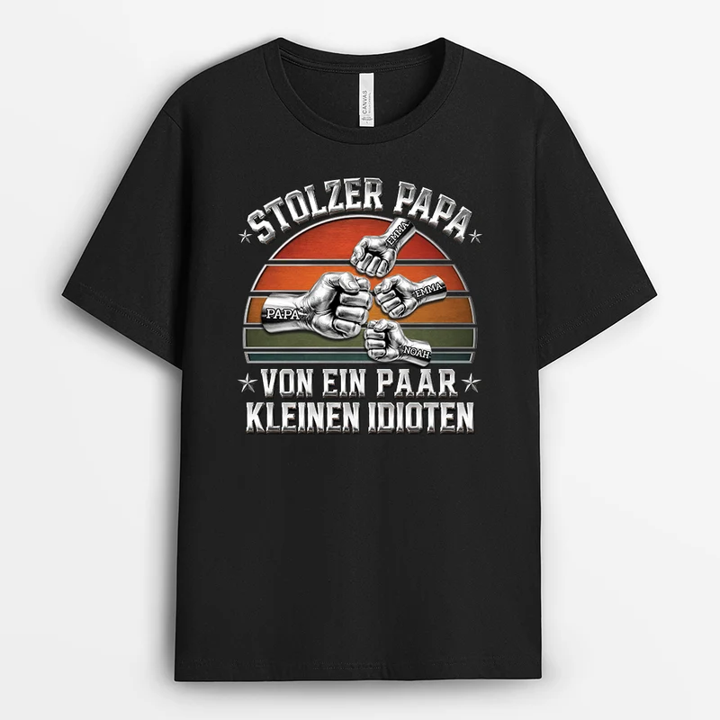 [3D-Optik] Stolzer Papa Von Ein Paar Kleinen Idioten - Personalisierte Geschenke Papa | Shirt