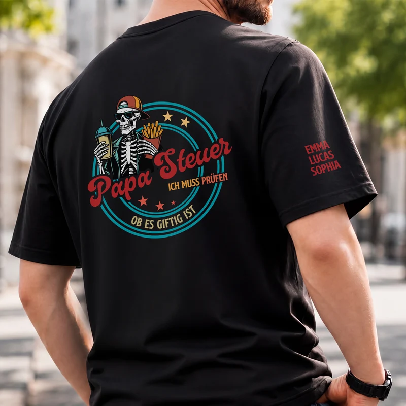 Ich Muss Prüfen Ob Es Giftig Ist - Personalisierte Geschenke Lustig | T-Shirt Mit Rücken- Und Ärmelprint Papa