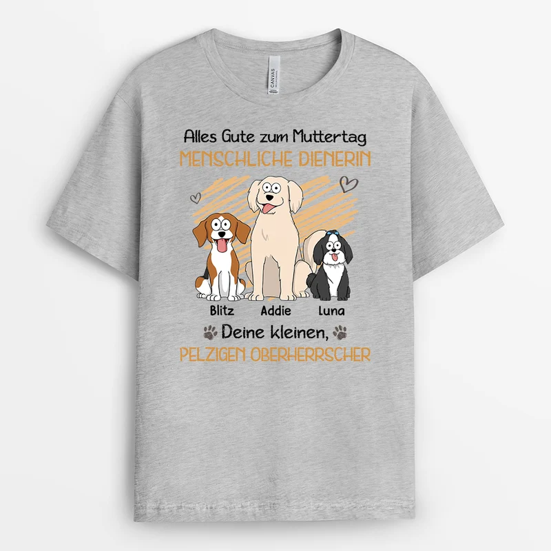 Alles Gute Zum Vatertag Muttertag Menschlicher Diener Deine Kleinen Pelzigen Herrscher - Personalisiertes Hunde Geschenk | Weißes T Shirt