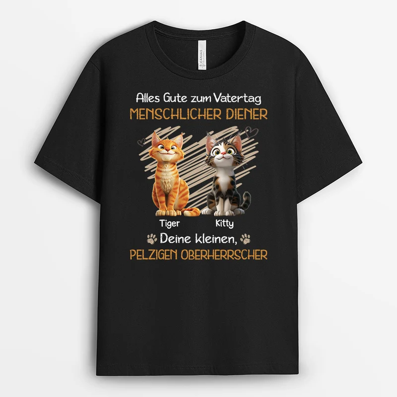 Alles Gute Zum Vatertag Muttertag Menschlicher Diener Deine Kleinen Pelzigen Herrscher - Personalisierte Geschenke Katze | Schwarzes T Shirt