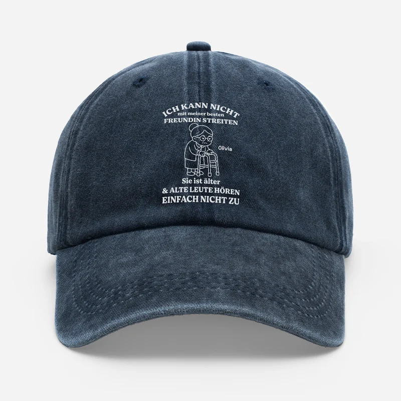 Ich Kann Nicht Mit Meiner Besten Freundin Streiten - Personalisiertes Geschenk | Washed Cap Freundschaft Lustig