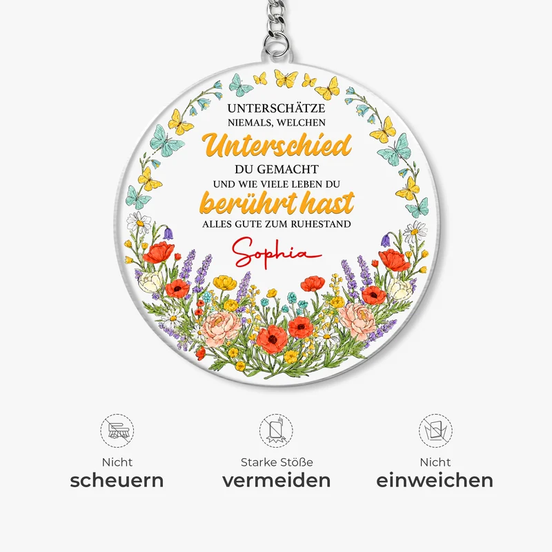 Unterschätze Niemals Welchen Unterschied Du Gemacht Und Wie Viele Leben Du Berührt Hast - Personalisierte Geschenke Zum Ruhestand | Acryl Schlüsselanhänger