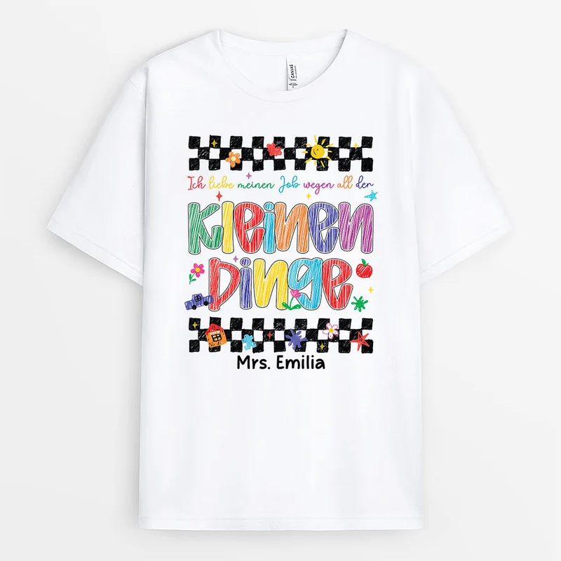 Ich Liebe Meinen Job Wegen All Der Kleinen Dinge - Personalisiertes Geschenk Lehrer | T Shirt Buntstifte 11770ACFLT