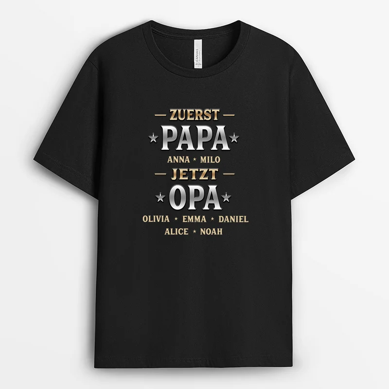 [3D-Optik] Zuerst Papa Jetzt Opa - Personalisiertes Geschenk | T-Shirt Opa