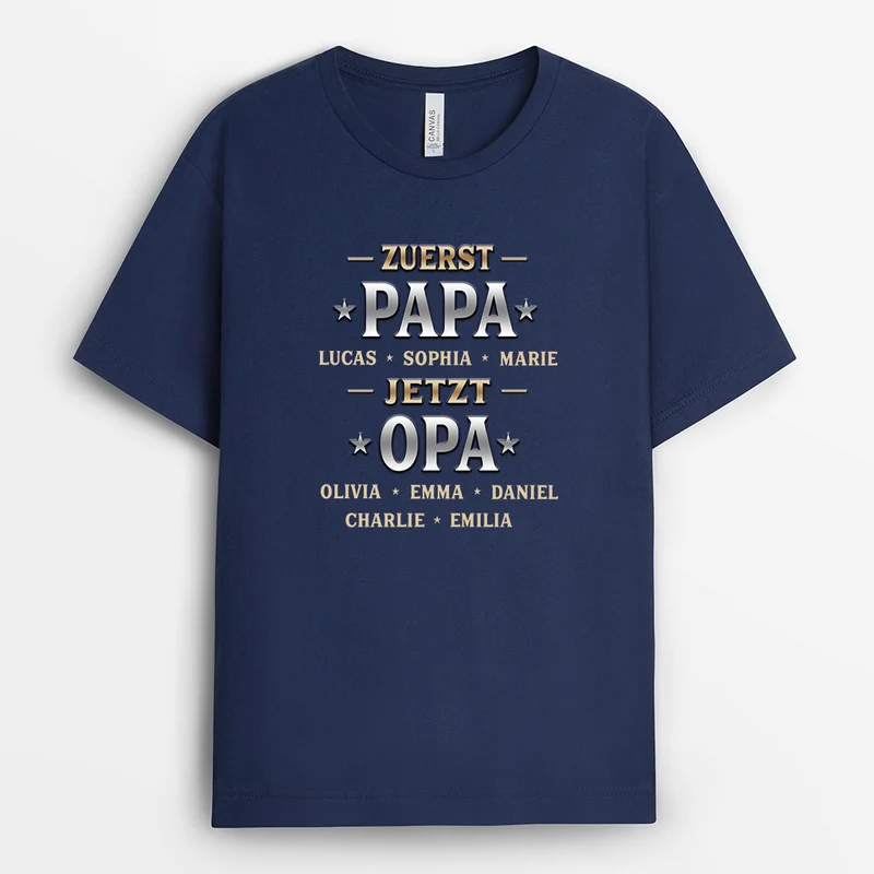 [3D-Optik] Zuerst Papa Jetzt Opa - Personalisiertes Geschenk | T-Shirt Opa