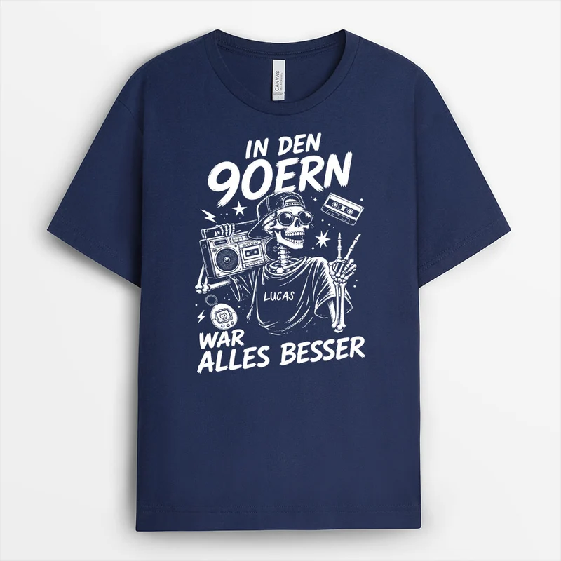 In Den 90Ern War Alles Besser - Personalisiertes Geschenk | T Shirts Damen Männer Retro