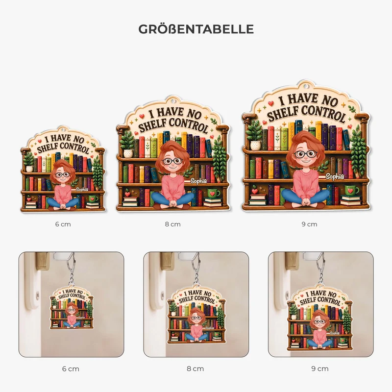 I Have No Shelf Control - Personalisierte Geschenke Für Leseratten Männer Frauen | Acryl Schlüsselanhänger