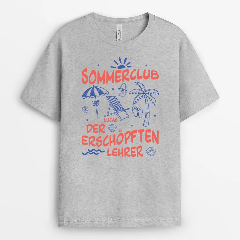 Sommer-Club Der Erschöpften Lehrerinnen - Personalisiertes Geschenk Lehrer | T Shirt