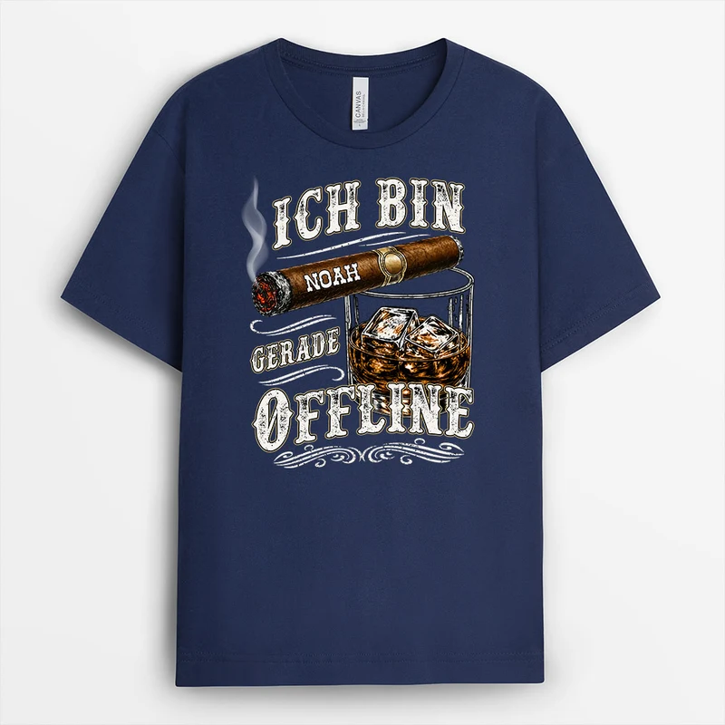Ich Bin Gerade Offline - Personalisierte Geschenke Lustig | T-Shirt Opa Papa