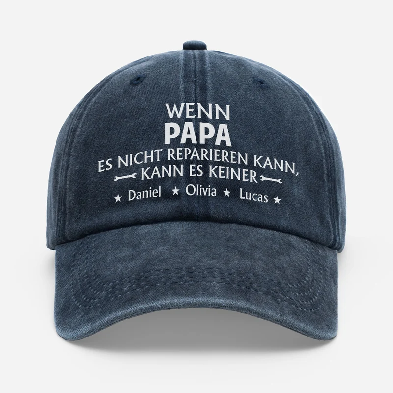 Wenn Papa Es Nicht Reparieren Kann Kann Es Keiner - Personalisiertes Geschenk | Washed Cap Opa Papa