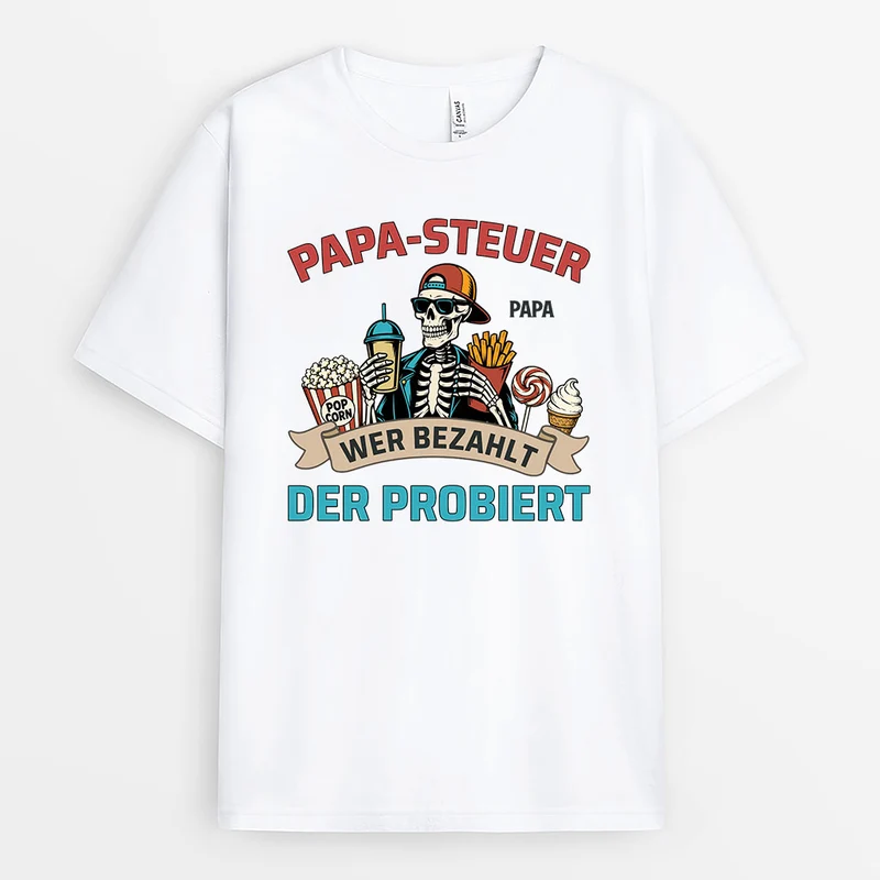 Wer Bezahlt Der Probiert - Personalisiertes Geschenk | Mama Papa Shirt Lustig