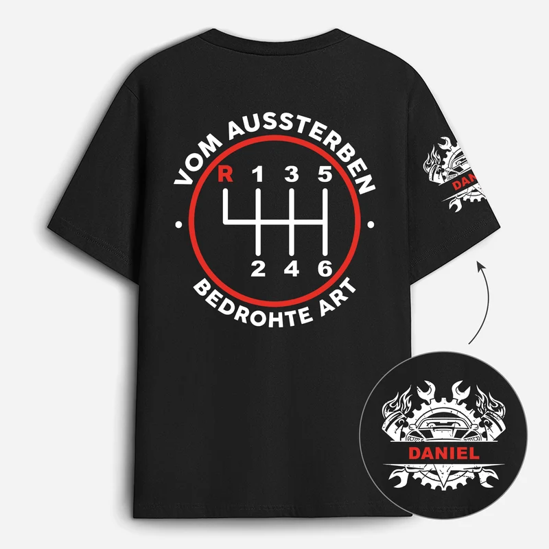 Vom Aussterben Bedrohte Art 6-Gang-Schaltgetriebe - Personalisiertes Geschenk | T-Shirt Mit Rücken- Und Ärmelprint Autoliebhaber