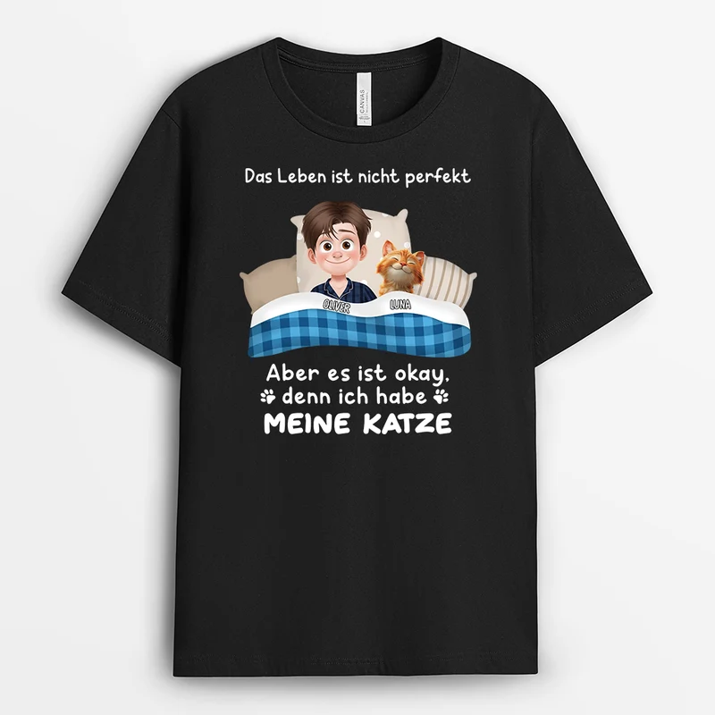 Das Leben Ist Nicht Perfekt Aber Ich Habe Ja Meine Katze - Personalisierte Geschenke Katze | T Shirt