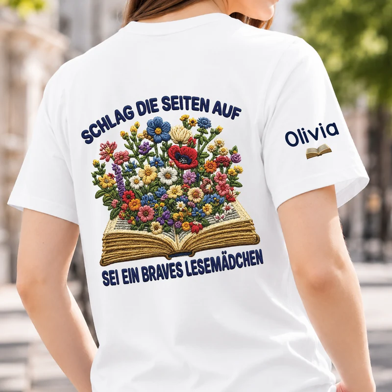 [3D-Optik] Schlag Die Seiten Auf Sei Ein Braves Lesemädchen - Personalisierte Geschenke Für Leseratten Frauen | T-Shirt Mit Rücken- Und Ärmelprint