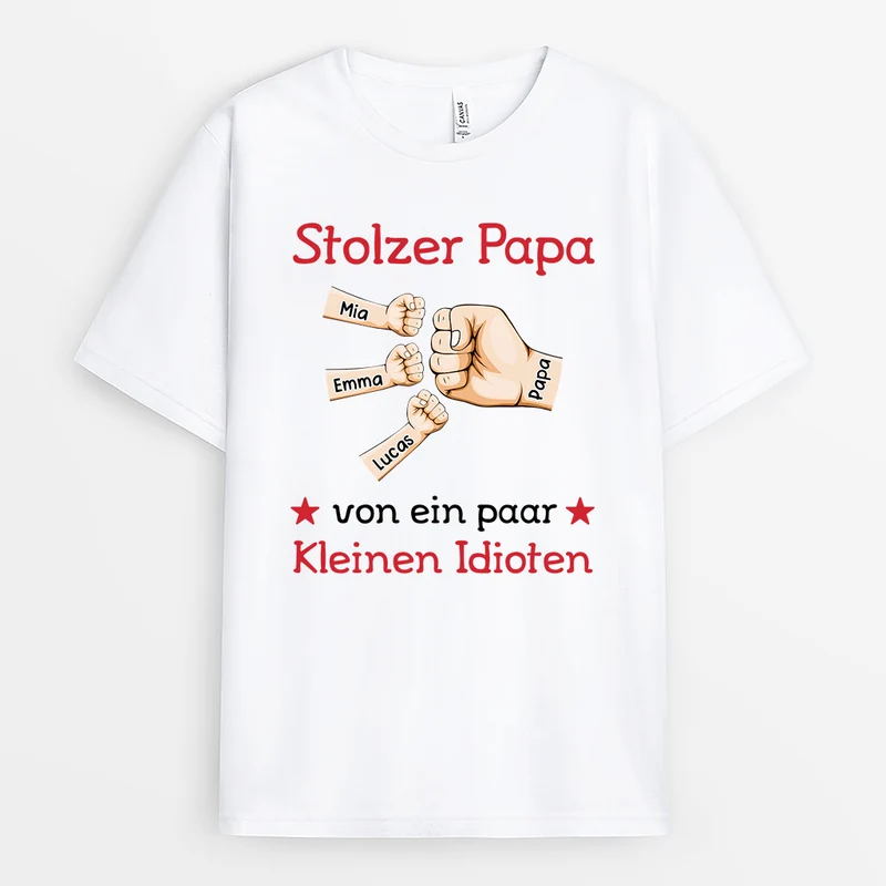 Stolzer Papa Von Ein Paar Kleinen Idioten - Personalisiertes Geschenk | Mama Papa Shirt Faust