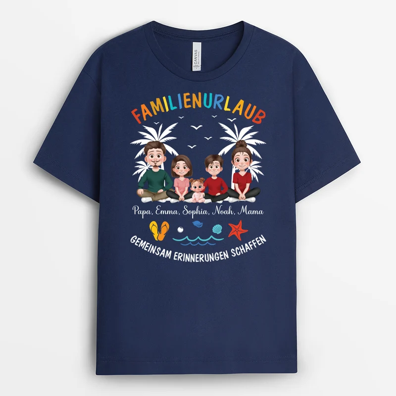 Familienurlaub Gemeinsam Erinnerungen Schaffen - Personalisierte Geschenke Familie | T Shirt